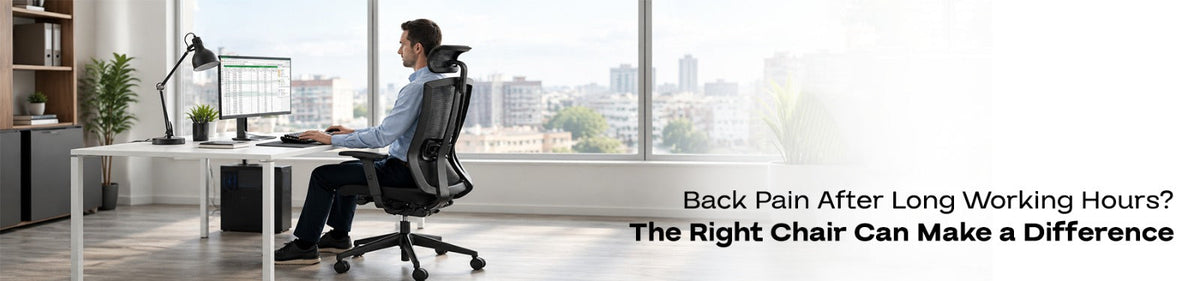Back Pain After Long Working Hours? The Right Chair Can Make a Difference