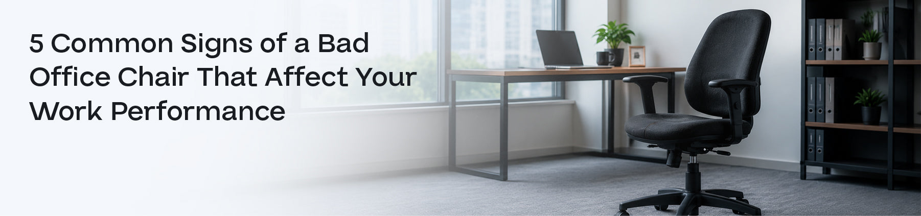 5 Common Signs of a Bad Office Chair That Affect Your Work Performance